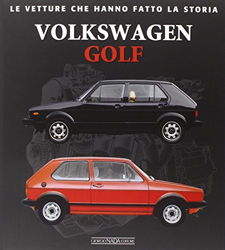 Volkswagen Golf (Le vetture che hanno fatto la storia)